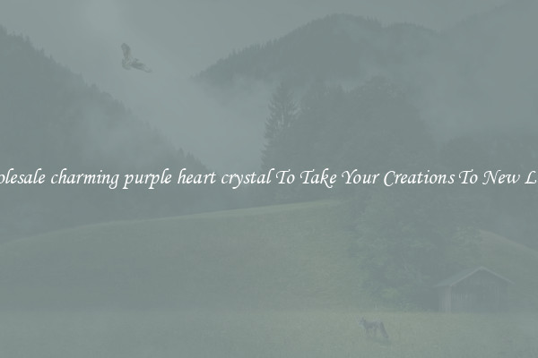 Wholesale charming purple heart crystal To Take Your Creations To New Levels