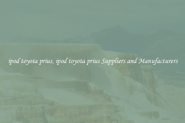 ipod toyota prius, ipod toyota prius Suppliers and Manufacturers