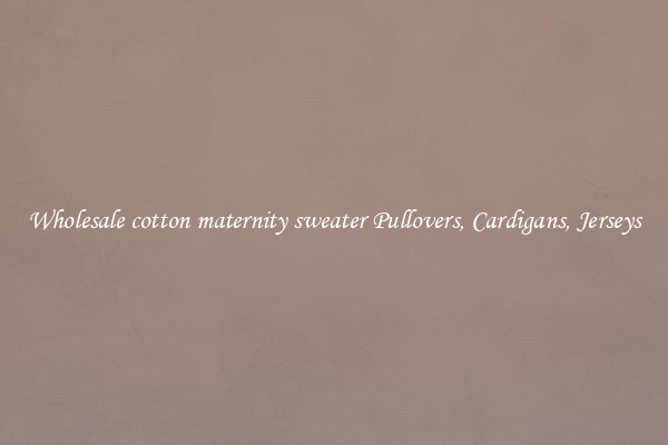 Wholesale cotton maternity sweater Pullovers, Cardigans, Jerseys