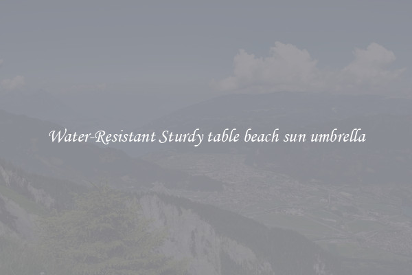 Water-Resistant Sturdy table beach sun umbrella