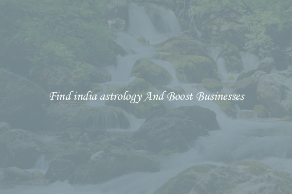 Find india astrology And Boost Businesses