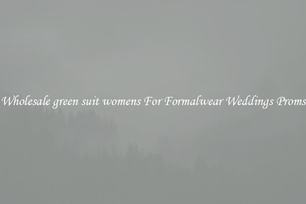 Wholesale green suit womens For Formalwear Weddings Proms